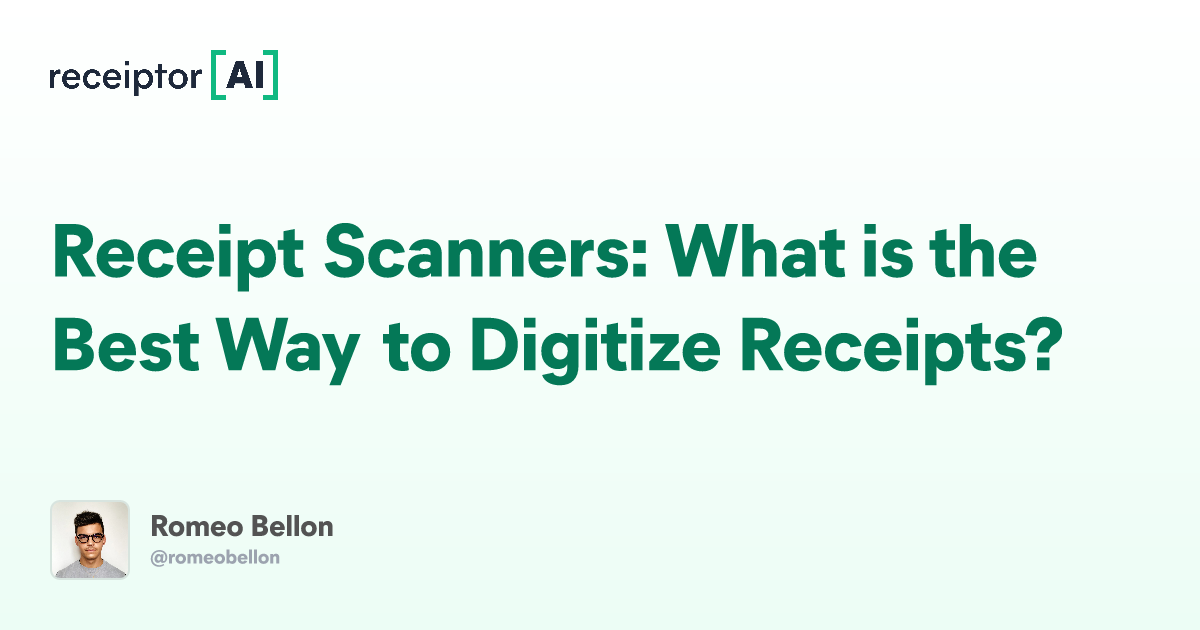 Receipt Scanners: What is the Best Way to Digitize Receipts?