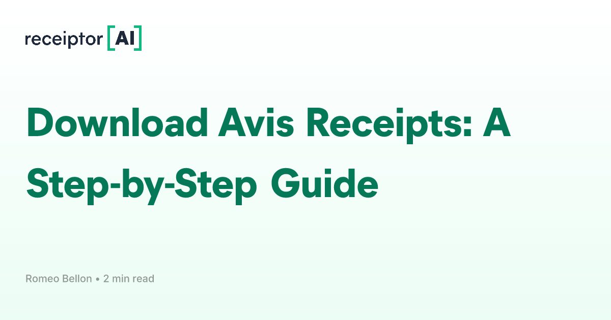 Download Avis Receipts A StepbyStep Guide Guides Receiptor AI