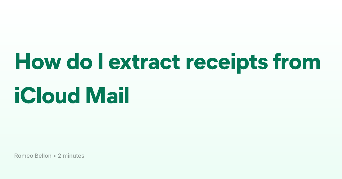 How do I extract receipts from iCloud Mail | Guides | Receiptor AI